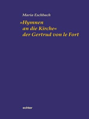 cover image of "Hymnen an die Kirche" der Gertrud von le Fort